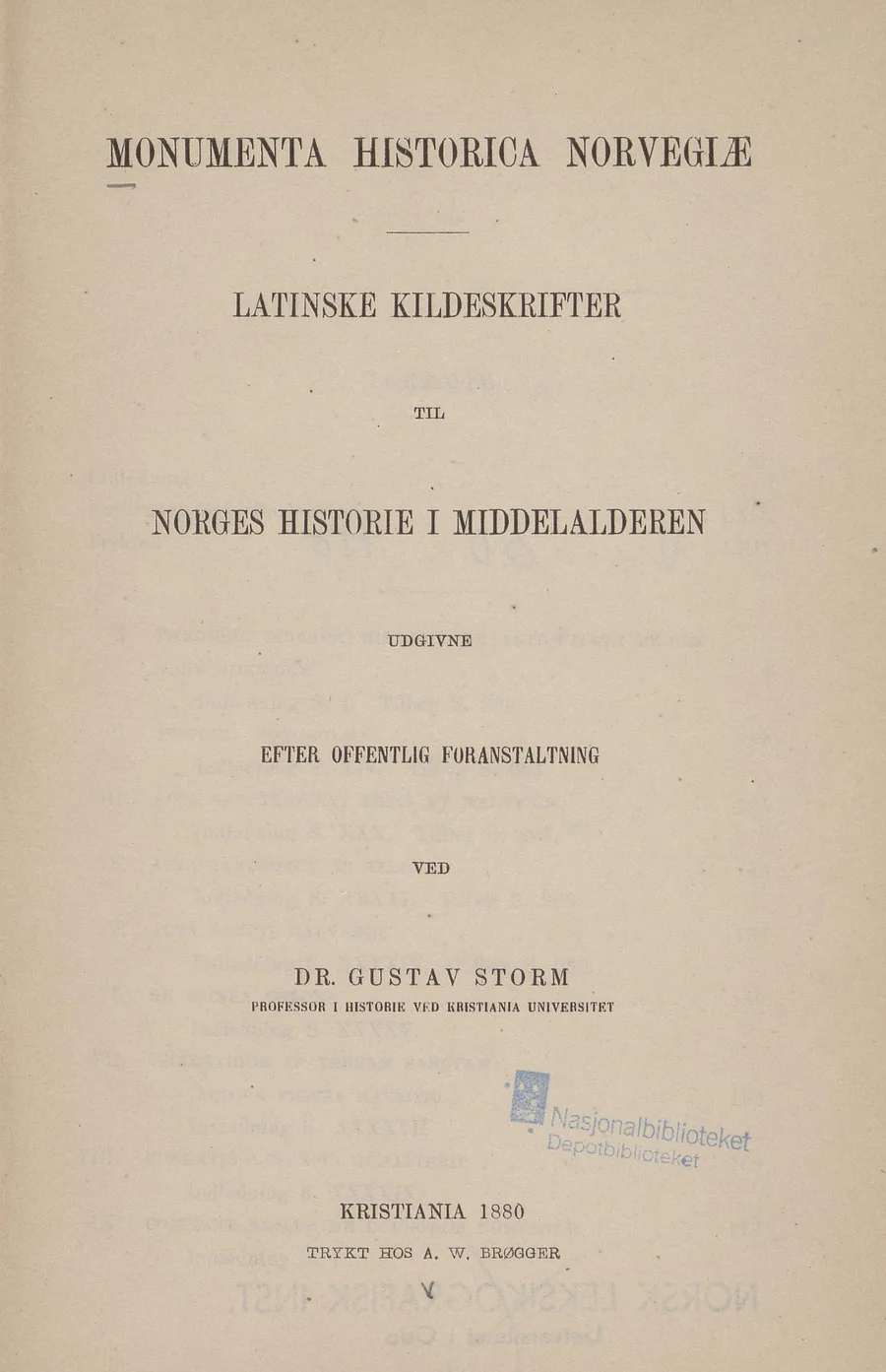 Title page of Monumenta Historica Norvegiæ — "Latinske Kildeskrifter til Norges Historie i Middelalderen" — edited by Dr. Gustav Storm, Kristiania 1880, with a blue Nasjonalbiblioteket deposit stamp.