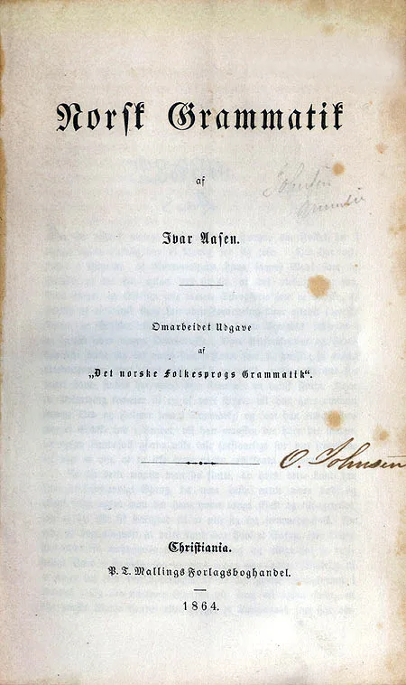 Title page of Ivar Aasen's 1864 Norsk Grammatik, Gothic type, reading the full title, author, publisher (P.T. Mallings Forlagsboghandel, Christiania) and the date 1864, with faint ink ownership marks and age spotting.