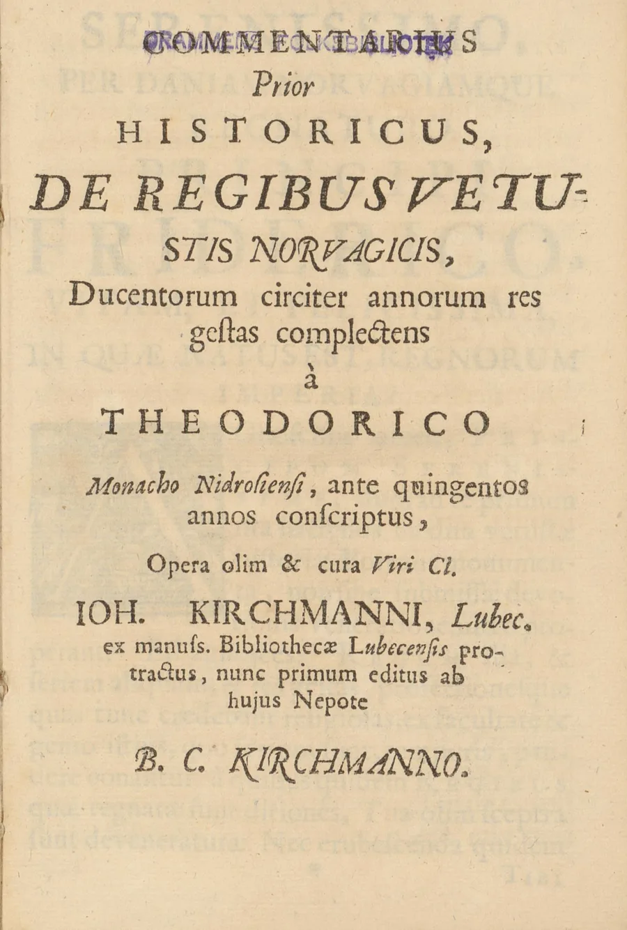 Printed 1684 title page: "Commentarius Prior Historicus, De Regibus Vetustis Norvagicis... à Theodorico Monacho Nidrosiensi, ante quingentos annos conscriptus," edited from a Lübeck manuscript by the Kirchmanns; an old library stamp overlays the first line.